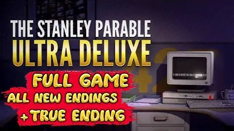 The Stanley Parable ULTRA DELUXE Gameplay Walkthrough FULL GAME [1080p HD] - No Commentary